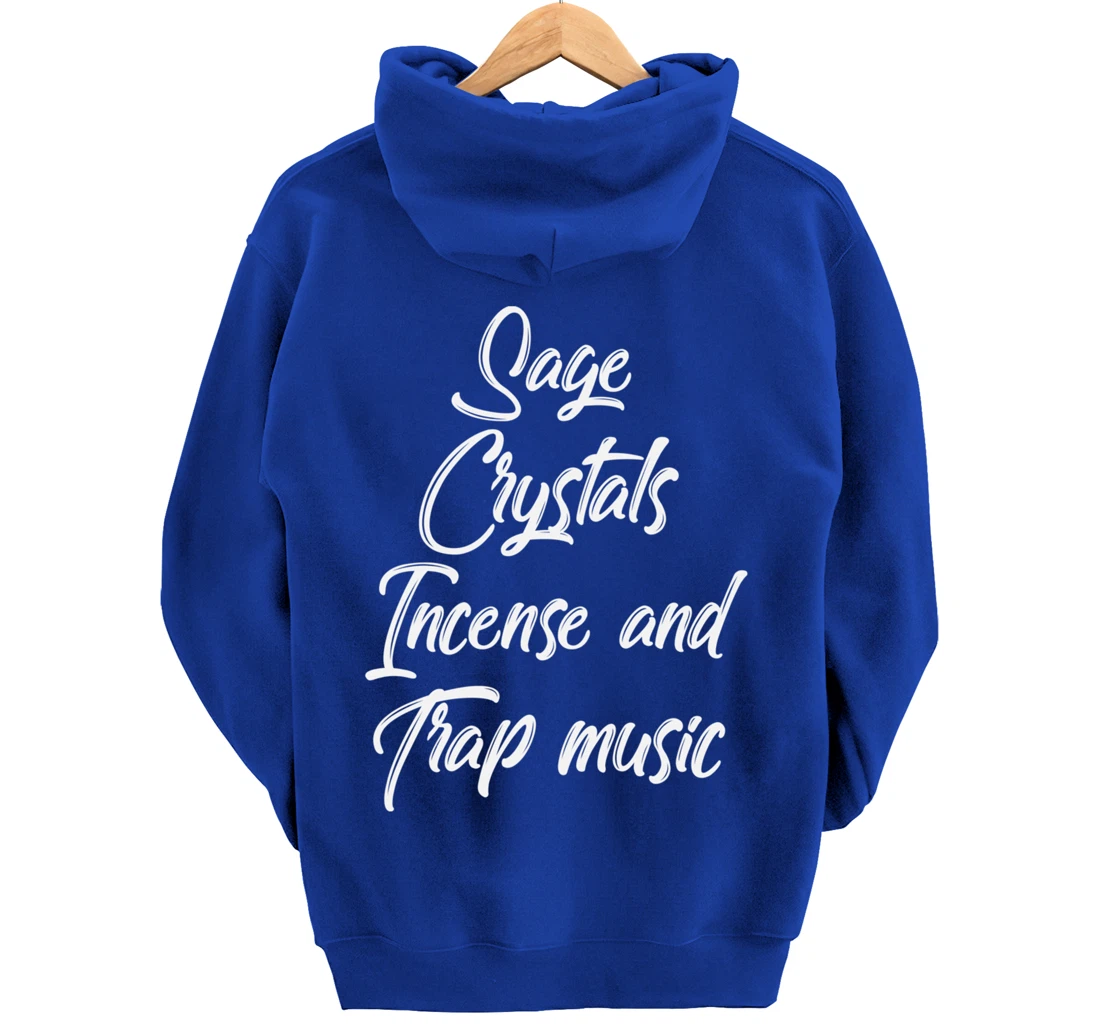 Sage Crystals Incense & Trap Music Lover Girls Women Gift Pullover Hoodie