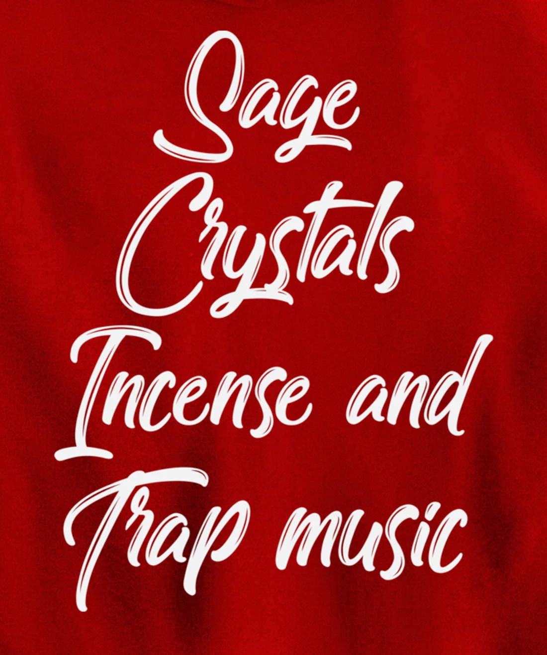 Sage Crystals Incense & Trap Music Lover Girls Women Gift Pullover Hoodie