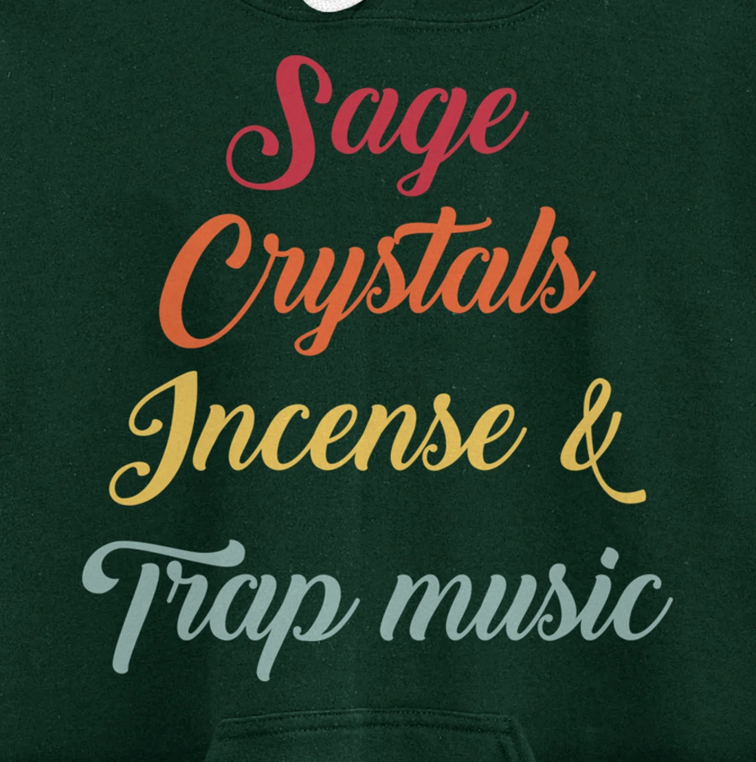Sage Crystals Incense & Trap Music Lover Girls Women Gift Pullover Hoodie