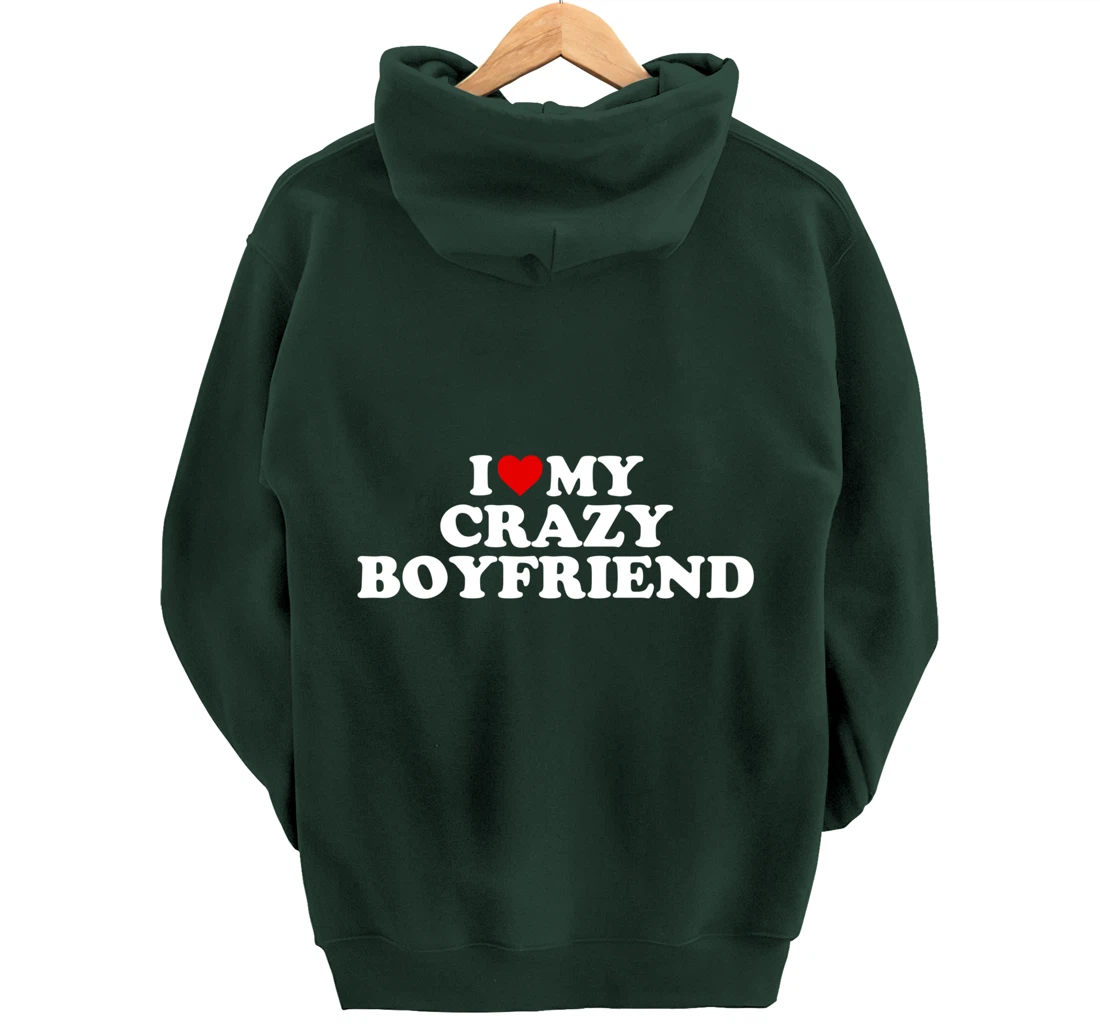 I Love My Crazy Boyfriend BF - Red Heart Pullover Hoodie