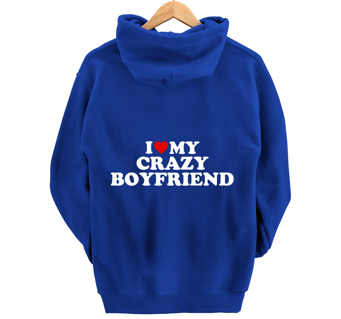 I Love My Crazy Boyfriend BF - Red Heart Pullover Hoodie