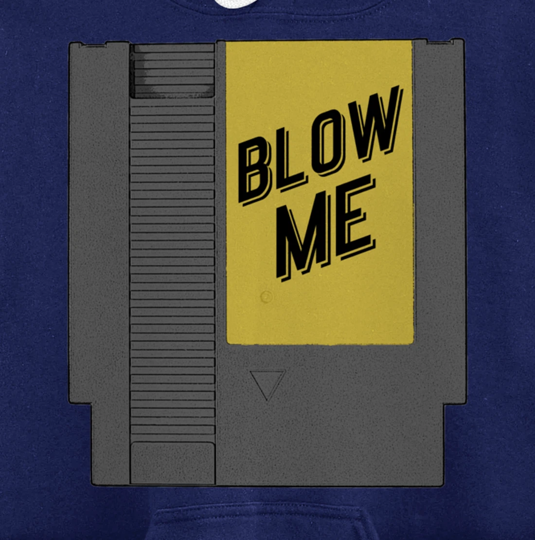 Blow Me Video Game Cartridge Pullover Hoodie