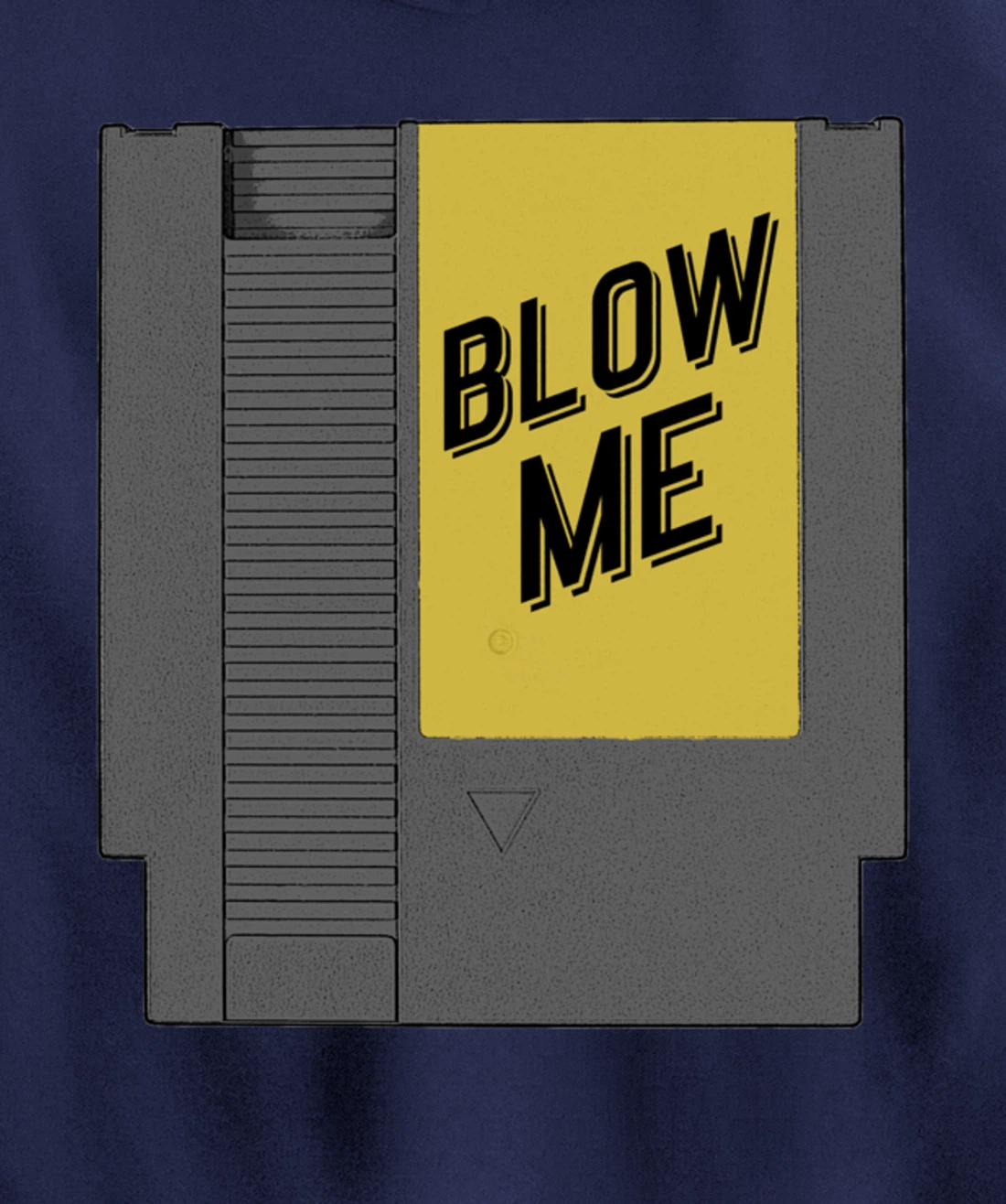 Blow Me Video Game Cartridge Pullover Hoodie