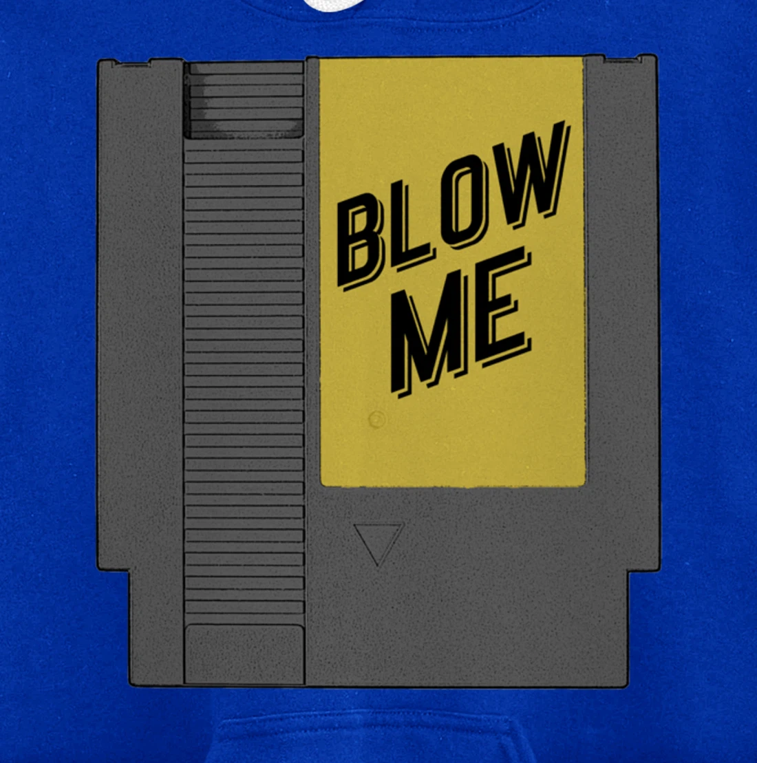 Blow Me Video Game Cartridge Pullover Hoodie