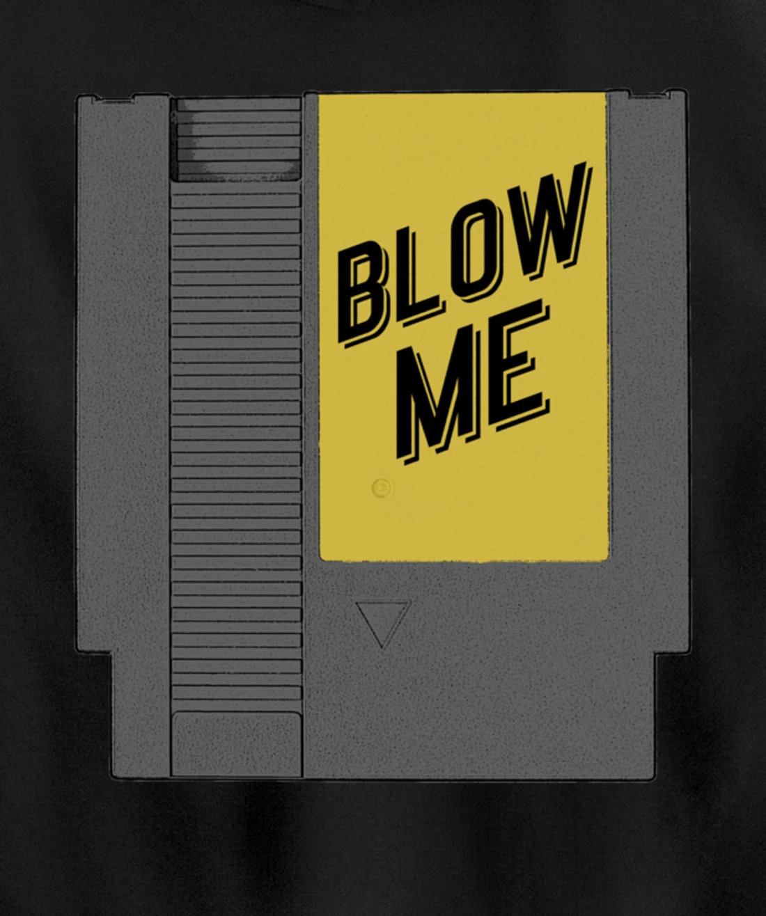 Blow Me Video Game Cartridge Pullover Hoodie