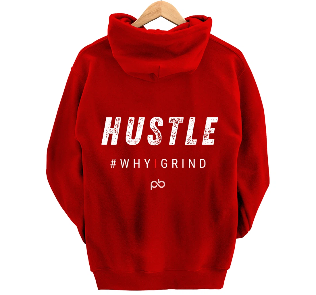 Why I Grind - Hustle - Inspirational Motivational Gifts Pullover Hoodie