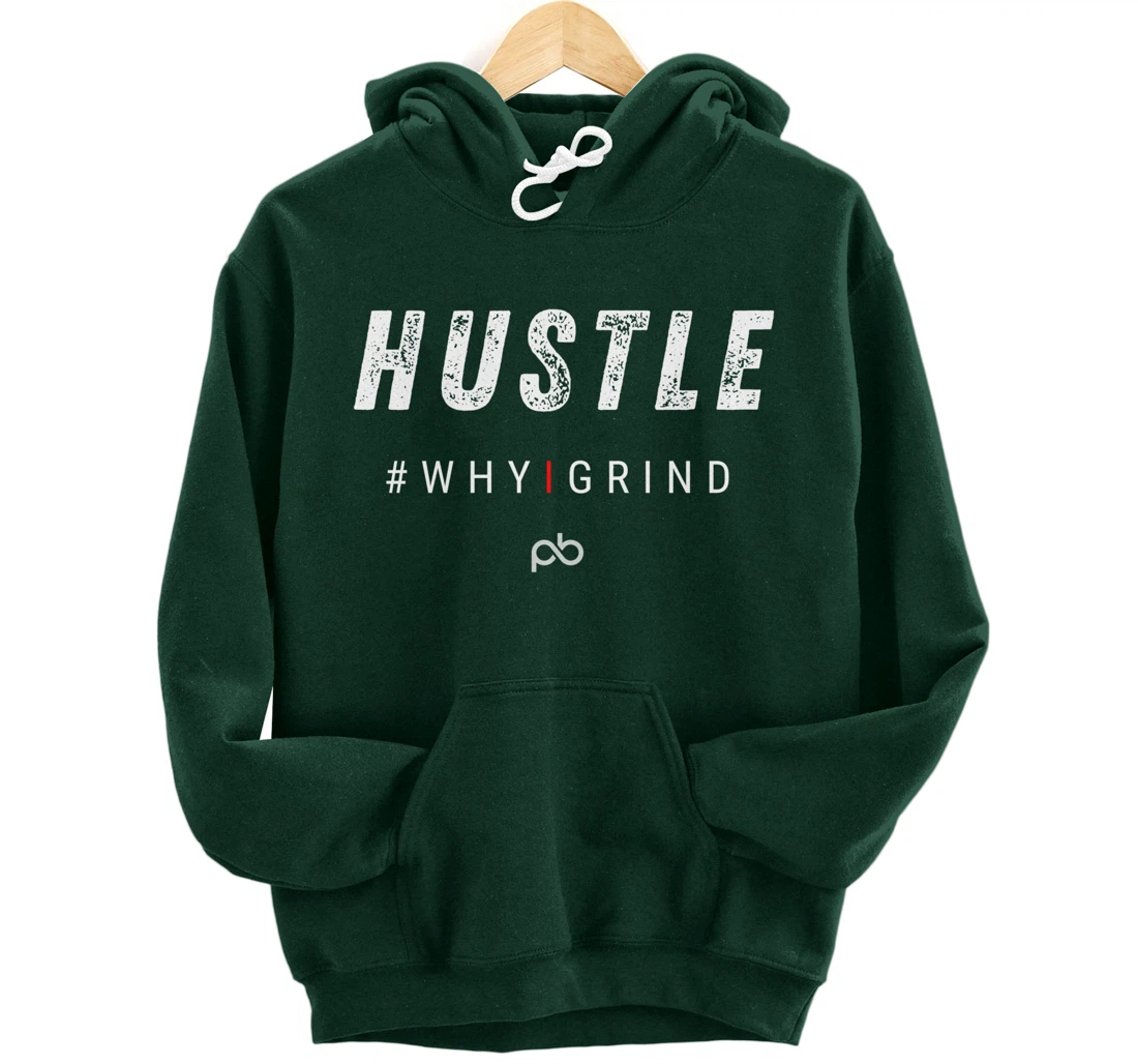 Why I Grind - Hustle - Inspirational Motivational Gifts Pullover Hoodie