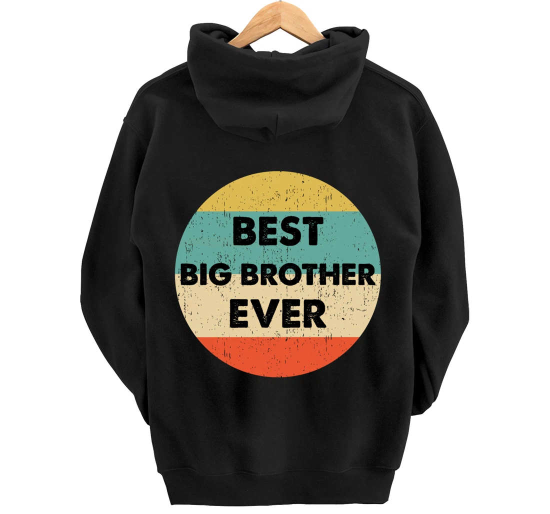 Best Big Brother Ever Pullover Hoodie