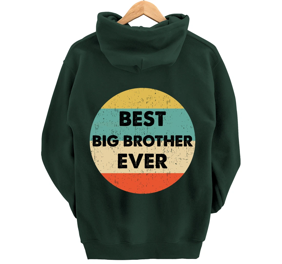 Best Big Brother Ever Pullover Hoodie