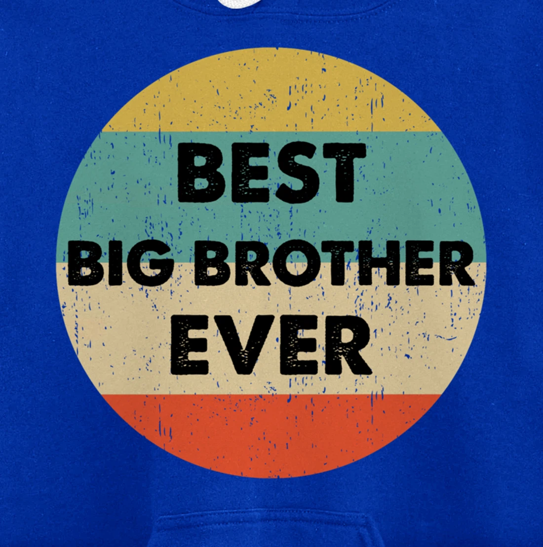 Best Big Brother Ever Pullover Hoodie