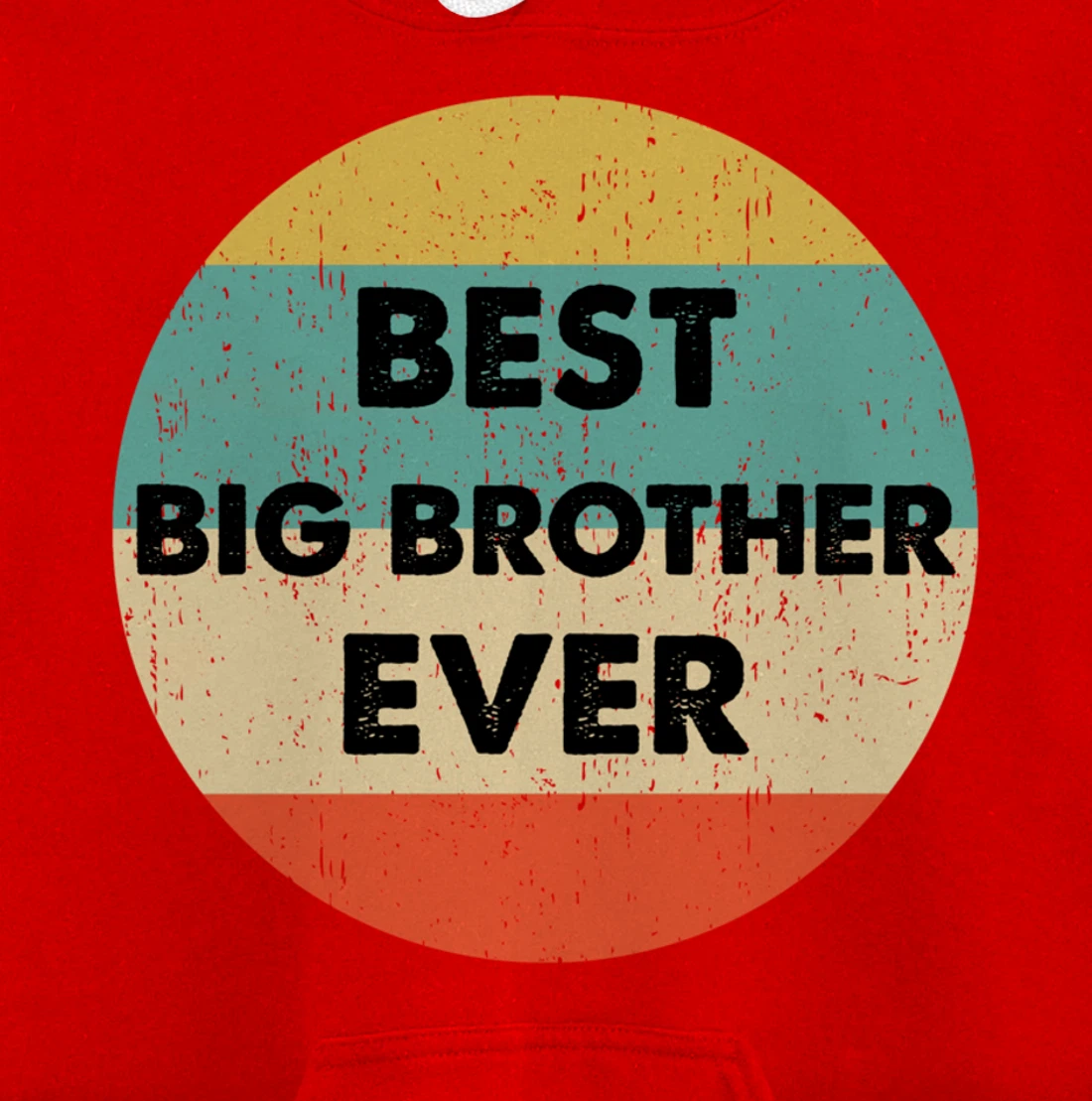 Best Big Brother Ever Pullover Hoodie