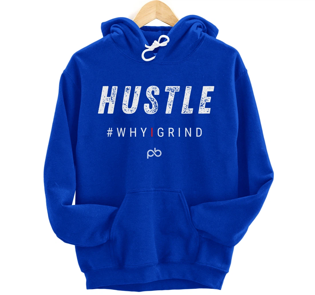 Why I Grind - Hustle - Inspirational Motivational Gifts Pullover Hoodie