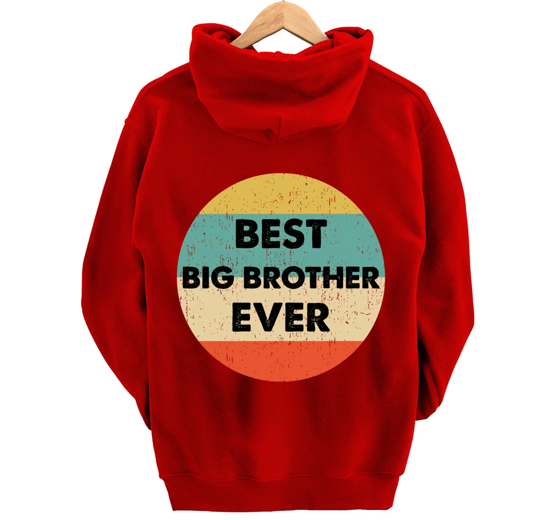 Best Big Brother Ever Pullover Hoodie