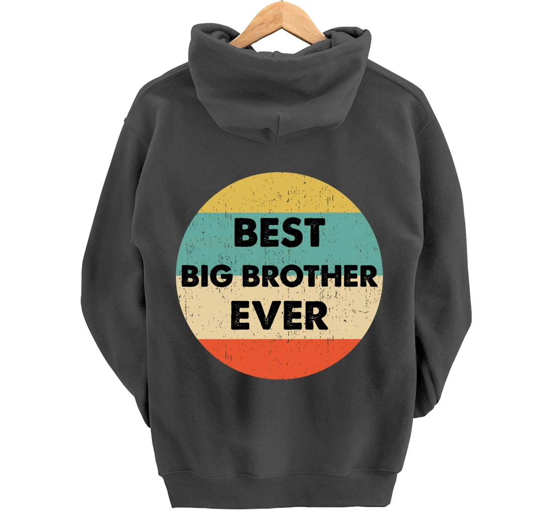 Best Big Brother Ever Pullover Hoodie