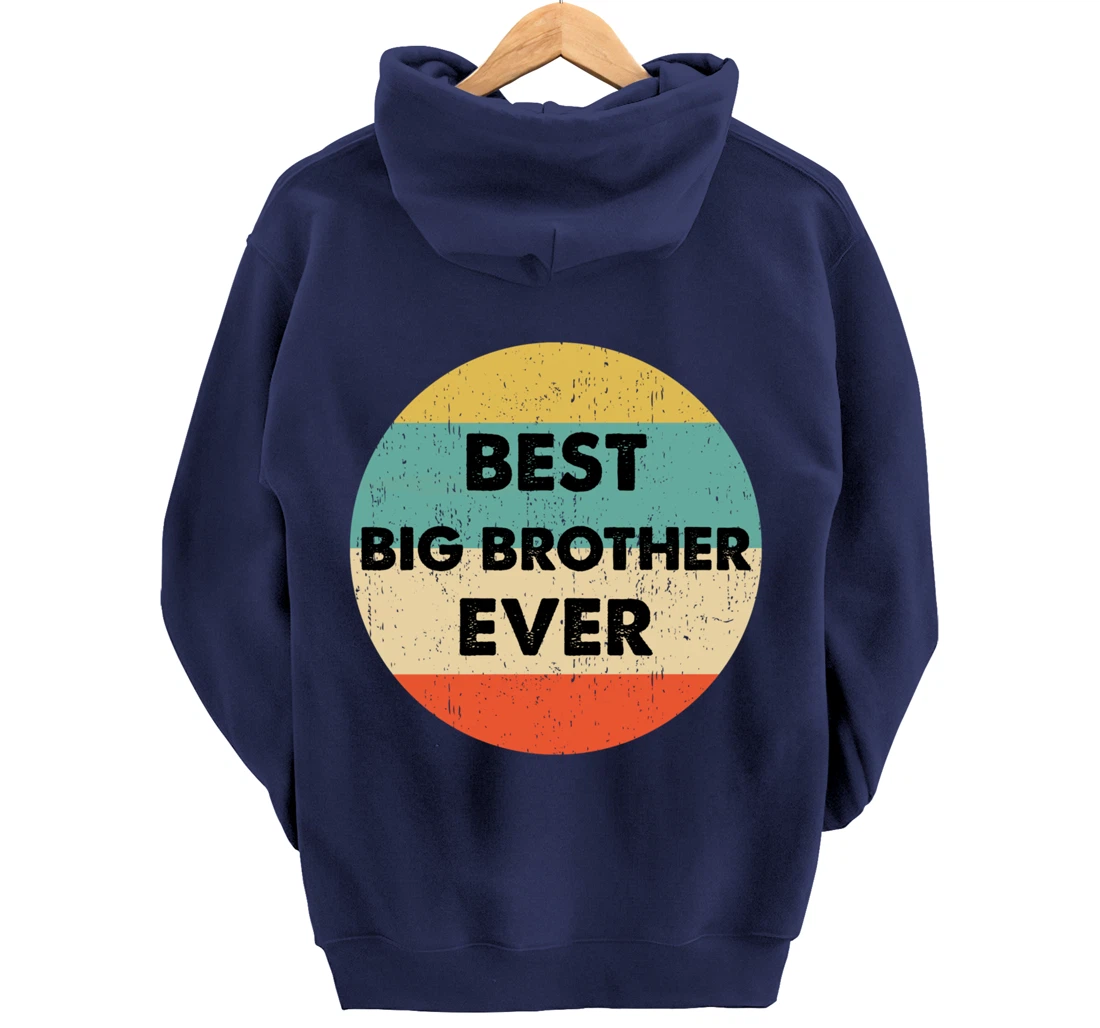 Best Big Brother Ever Pullover Hoodie