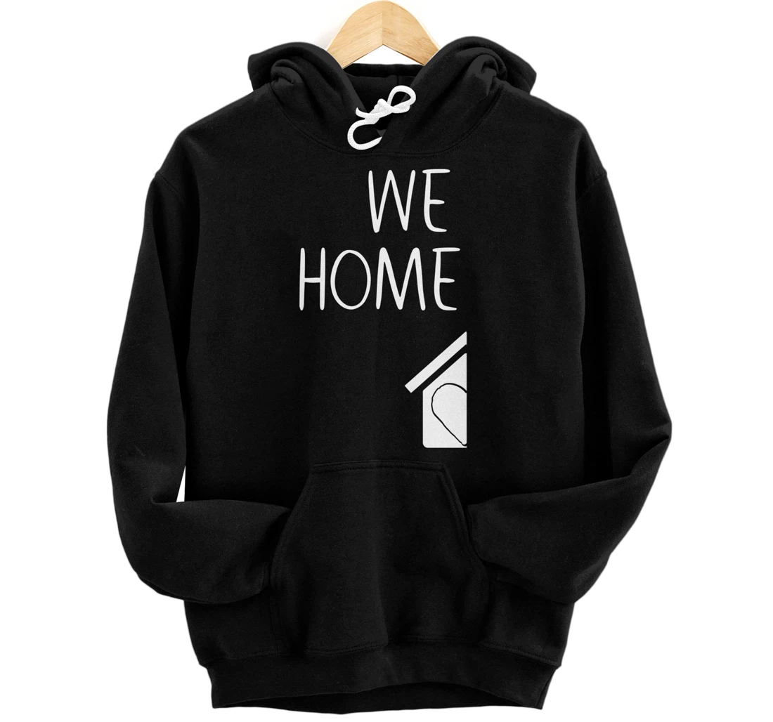New Homeowner Gift for Couples FIRST PART Housewarming Party Pullover Hoodie