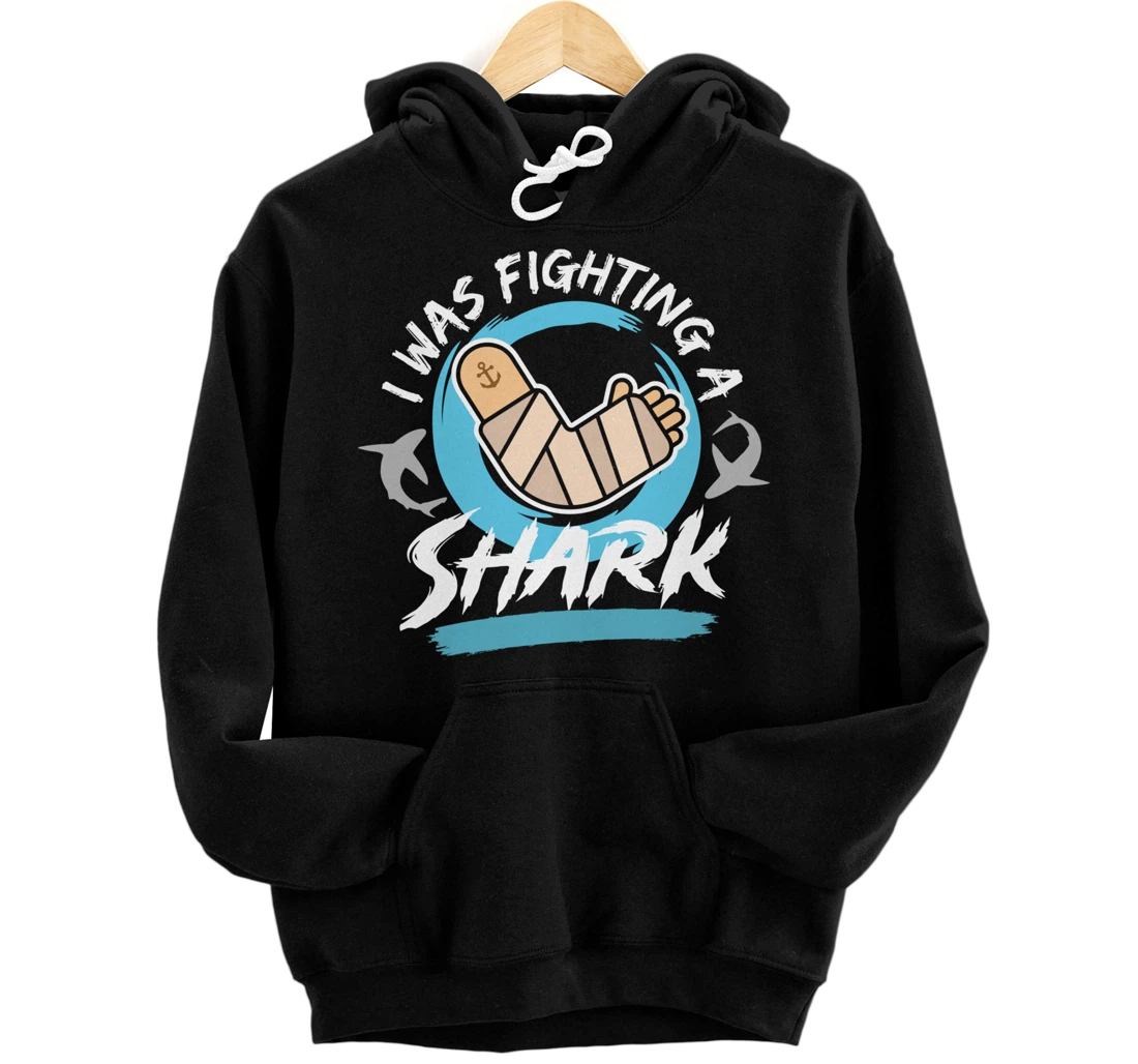 I Was Fighting A Shark Broken Finger Broken Bone Operation Pullover Hoodie