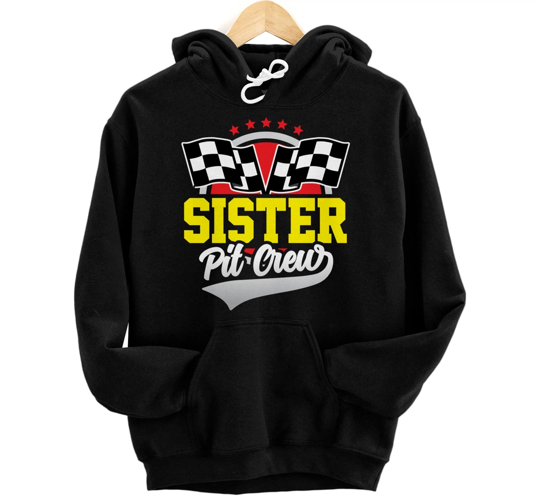 Sister Pit Crew for Racing Party Team Sis Costume Dark Pullover Hoodie