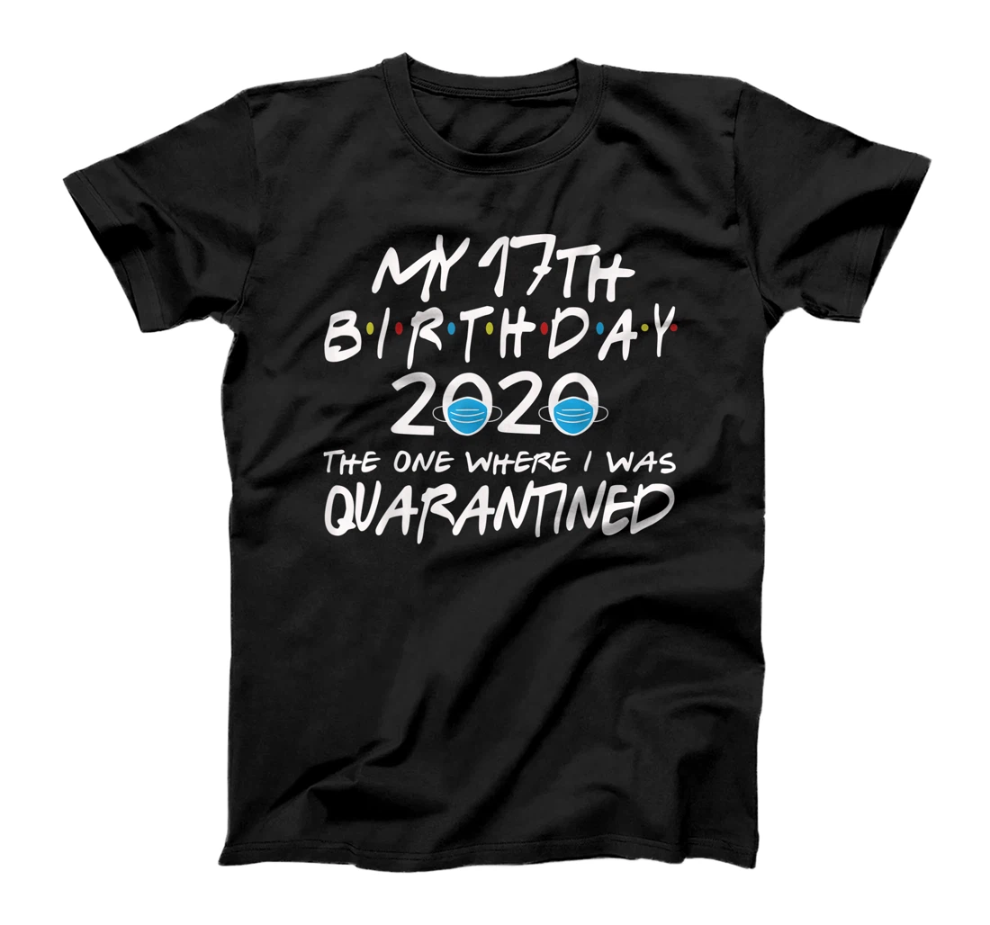 Birthday Social Distancing, Quarantine 17th Birthday Gift T-Shirt