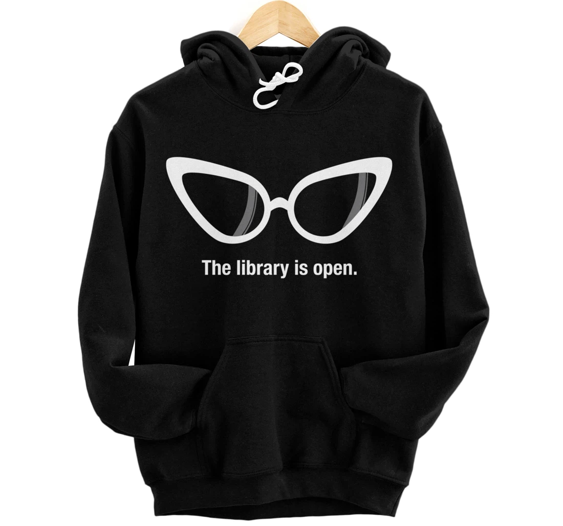 The Library Is Open Funny Drag Queen Pullover Hoodie