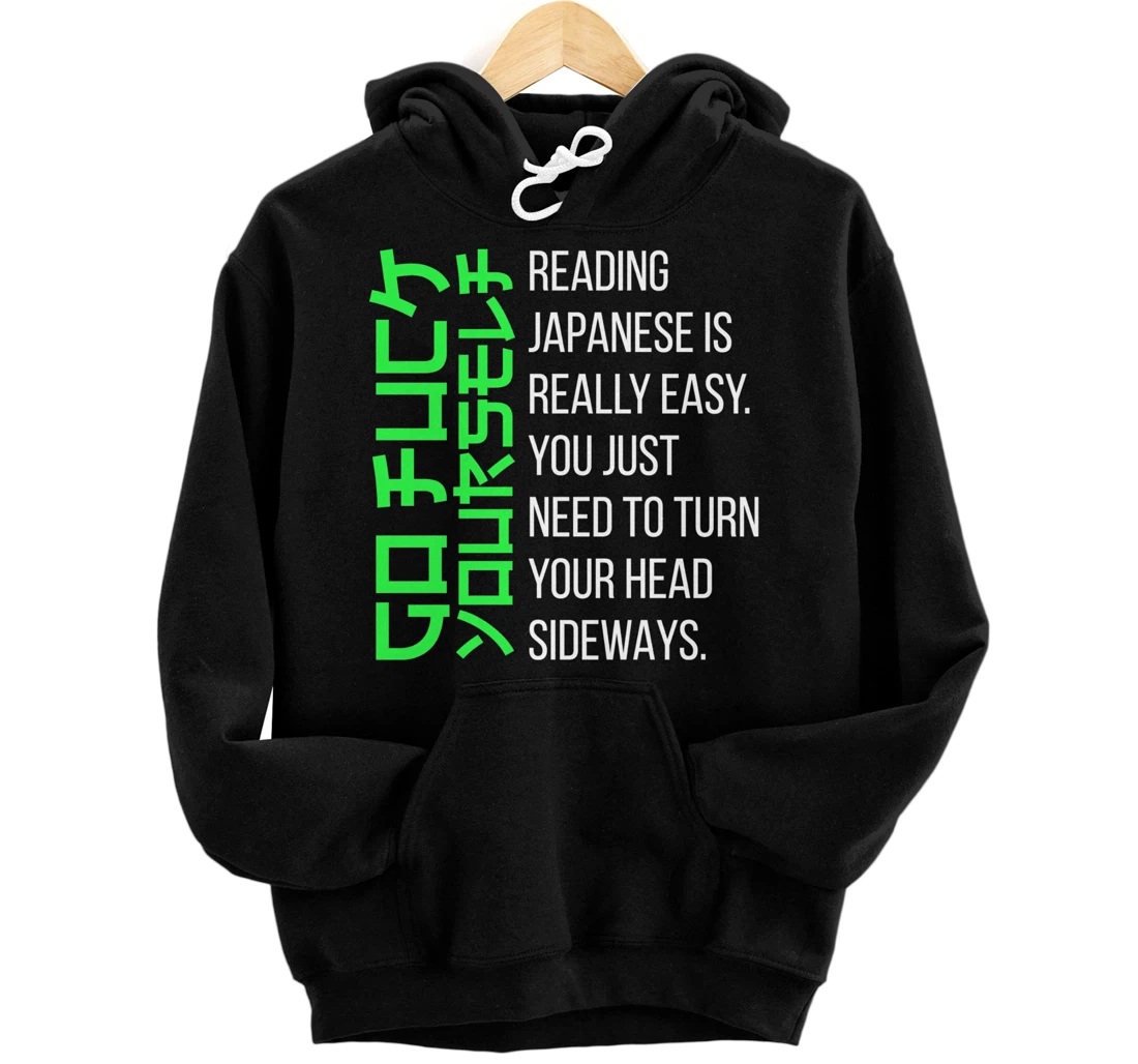 Reading Japanese Is Really Easy Japanese Gift Pullover Hoodie