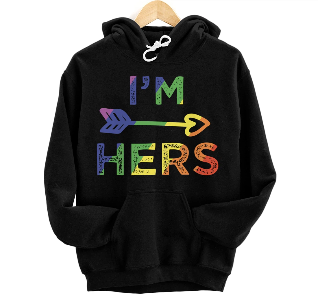 Lesbian Couple I'm Hers She's Mine Matching LGBT Pride Pullover Hoodie