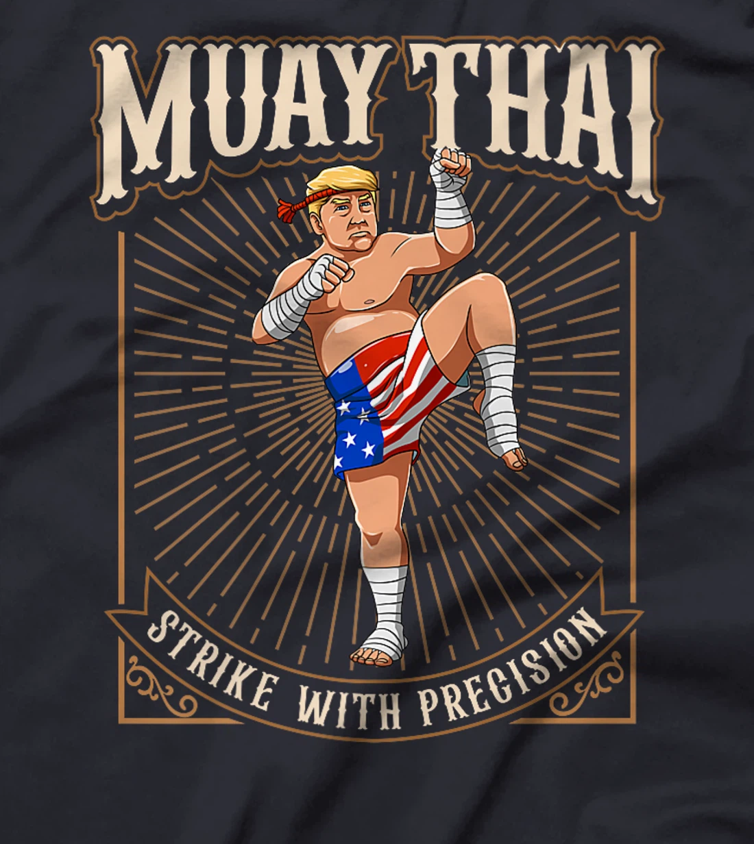 Strike With Precision - Cool Muay Thai Trump Premium T-Shirt