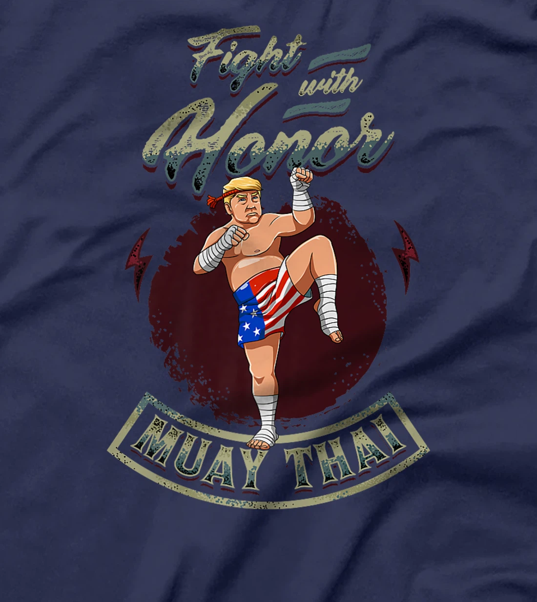 Fight With Honor - Muay Thai Trump Premium T-Shirt