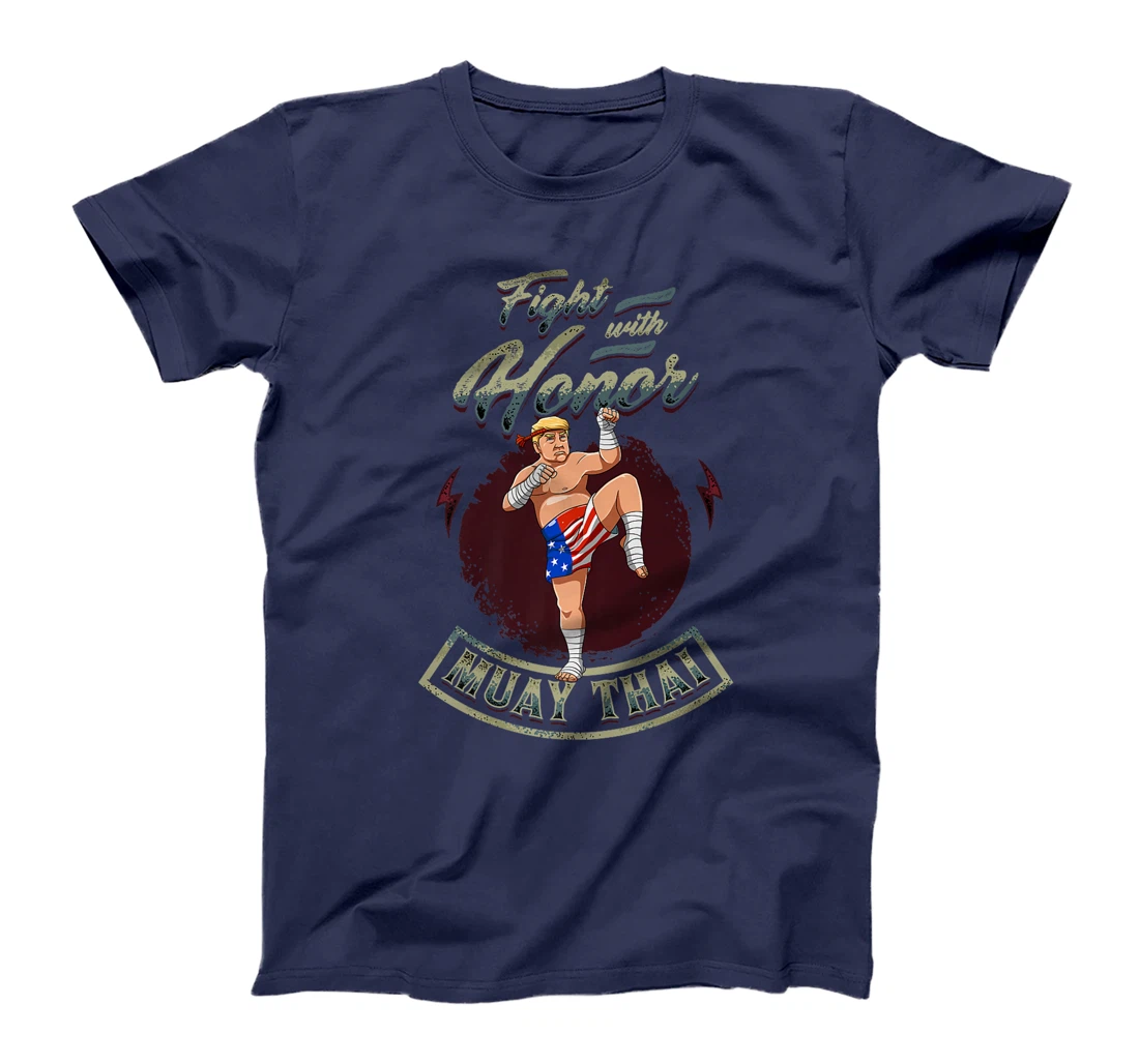 Fight With Honor - Muay Thai Trump Premium T-Shirt