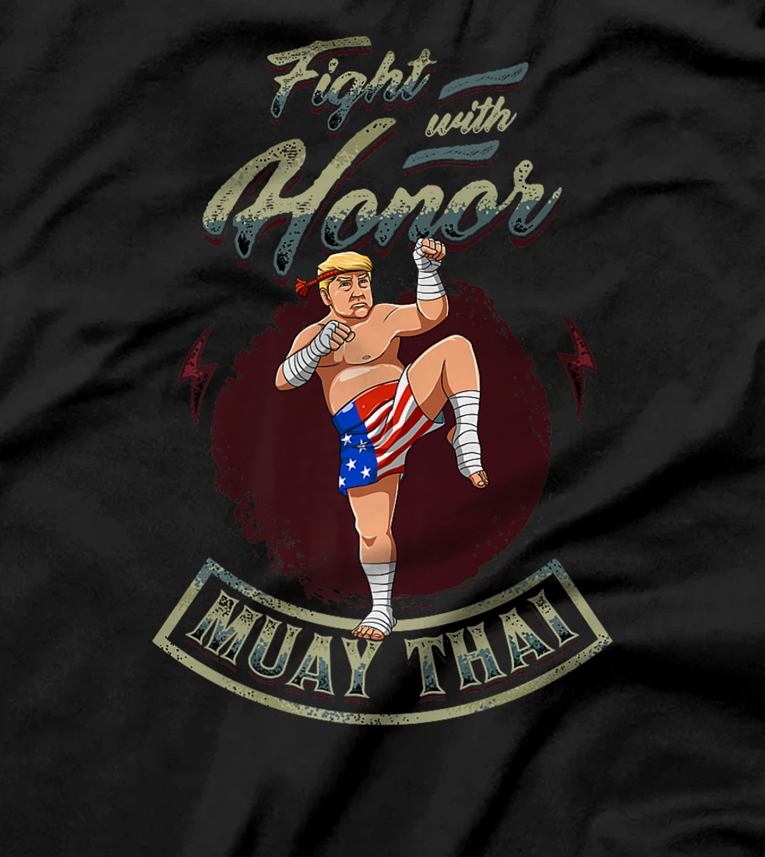 Fight With Honor - Muay Thai Trump Premium T-Shirt