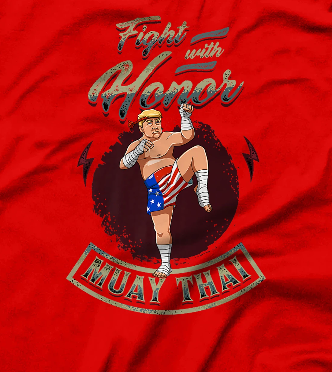 Fight With Honor - Muay Thai Trump Premium T-Shirt