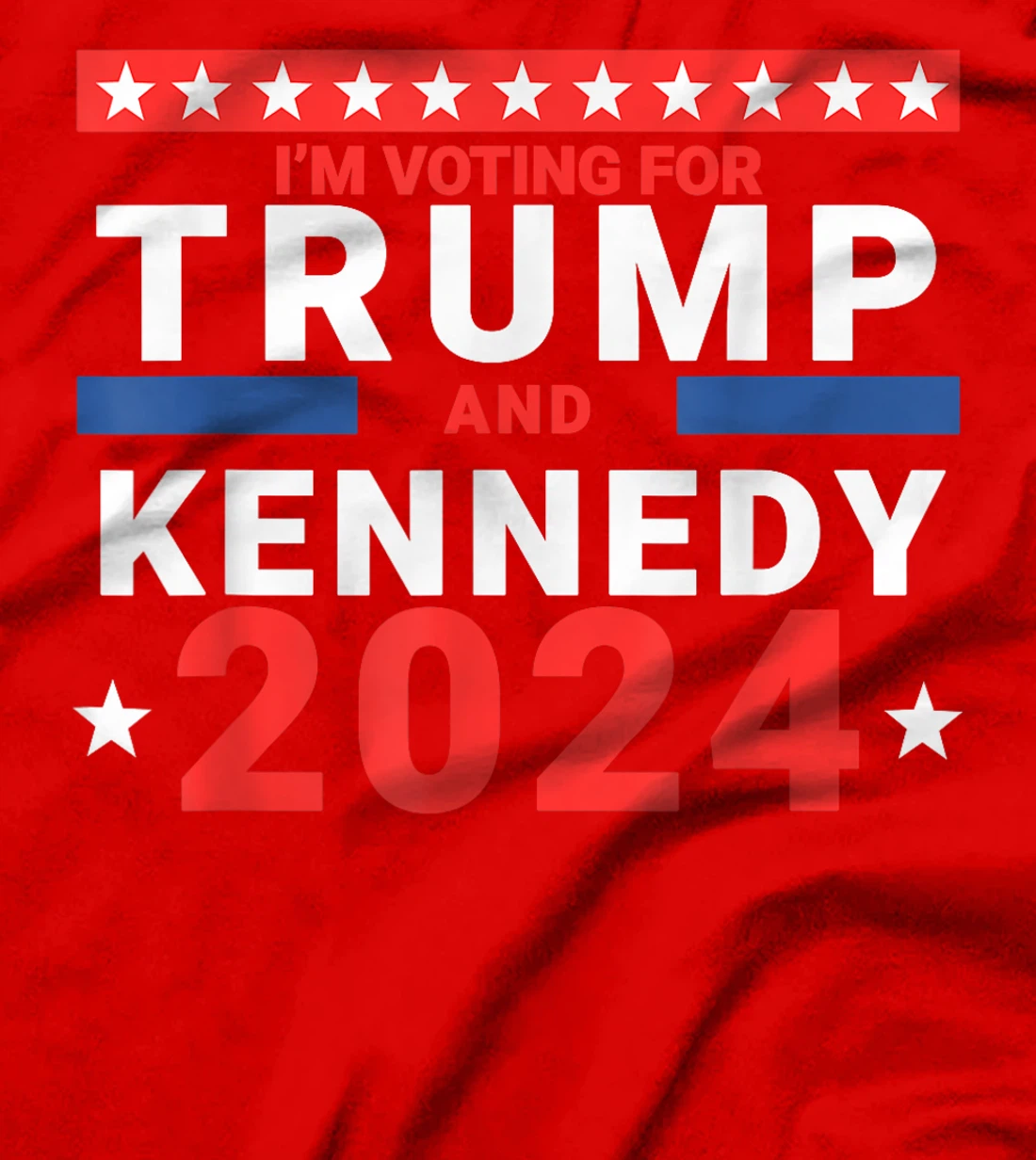 I'm voting for Trump and Kennedy 2024 T-Shirt