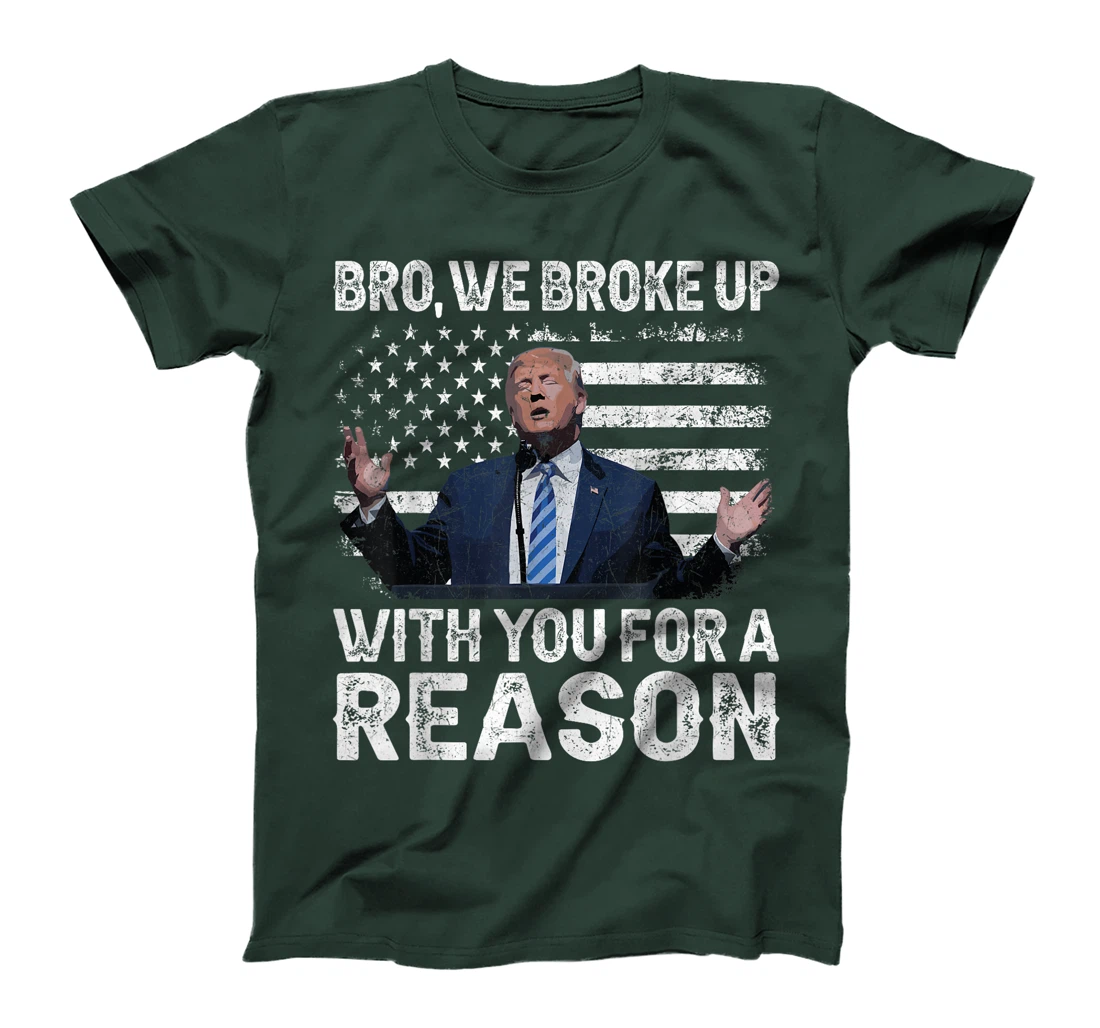 Trump Vance 2024 Retro Bro We Broke Up With You For A Reason T-Shirt