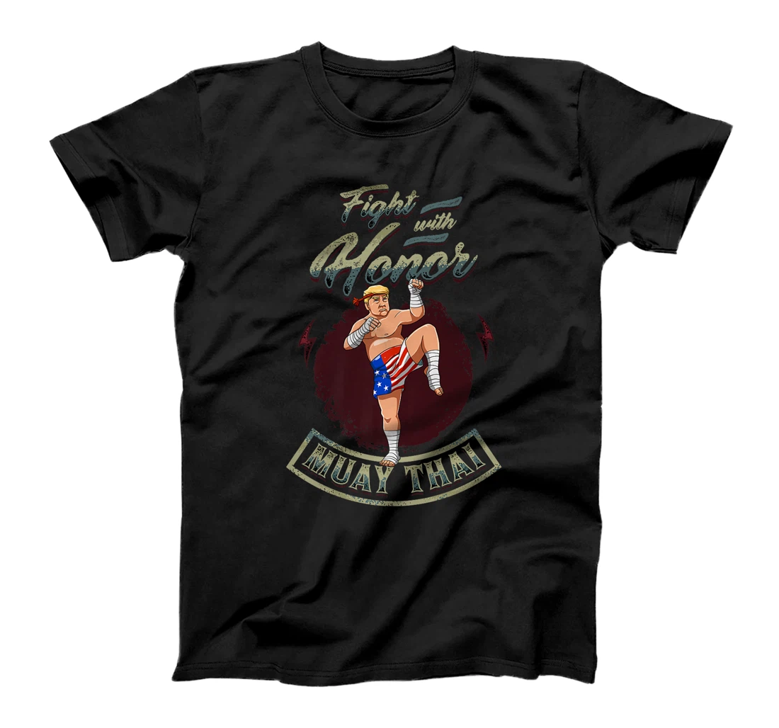 Fight With Honor - Muay Thai Trump Premium T-Shirt