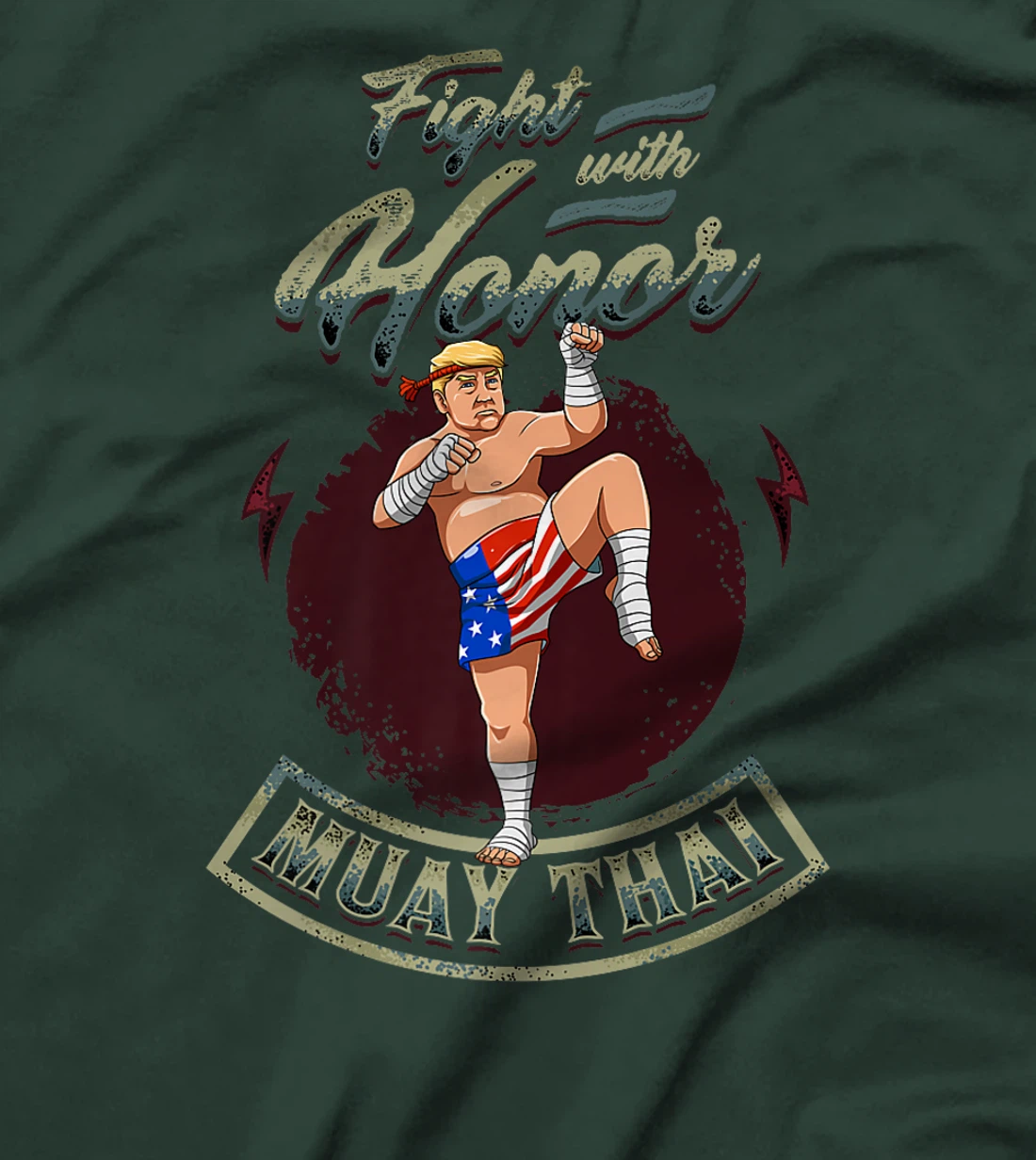 Fight With Honor - Muay Thai Trump Premium T-Shirt