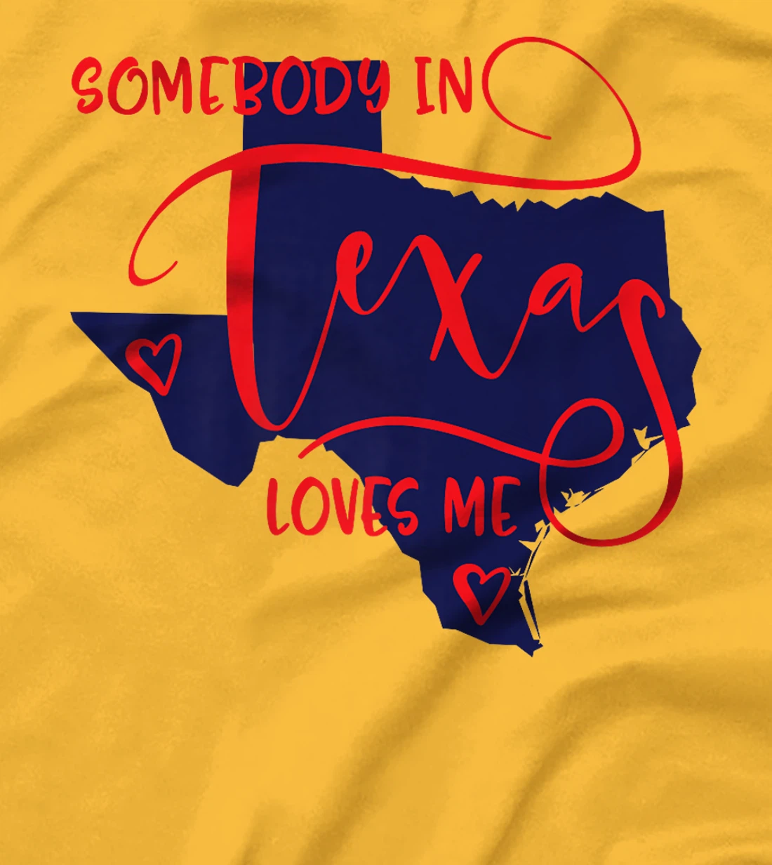 Somebody In Texas Loves Me Premium T-Shirt