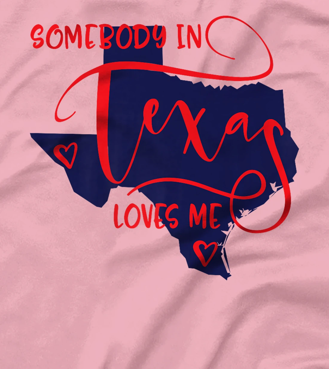Somebody In Texas Loves Me Premium T-Shirt
