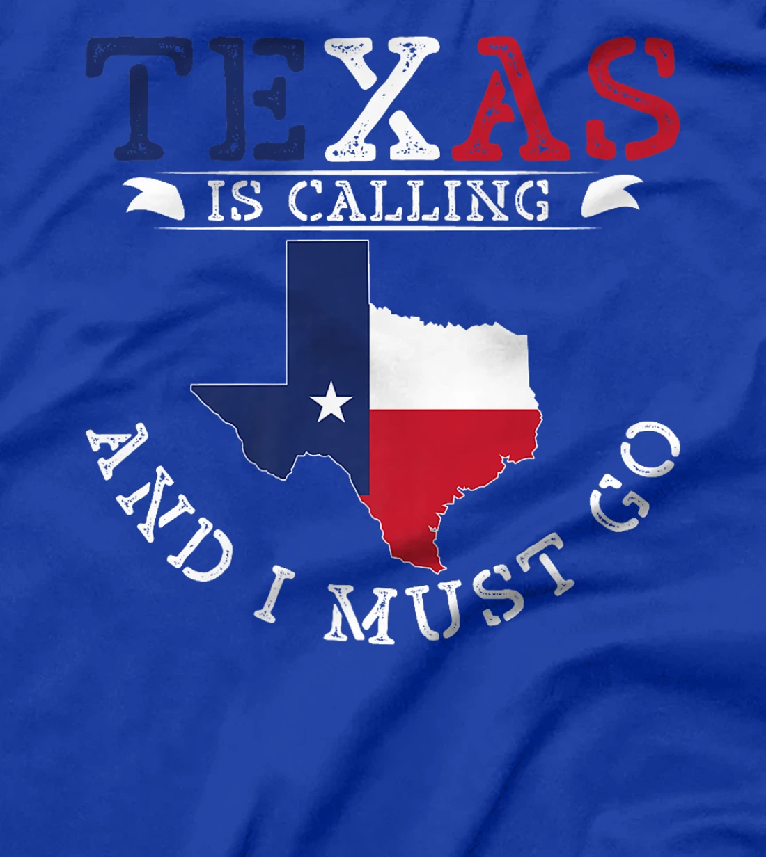 Texas Is Calling And I Must Go Texas Premium T-Shirt