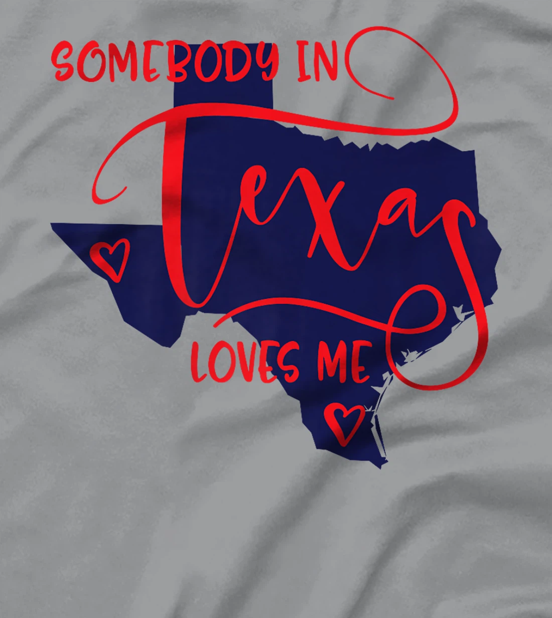 Somebody In Texas Loves Me Premium T-Shirt