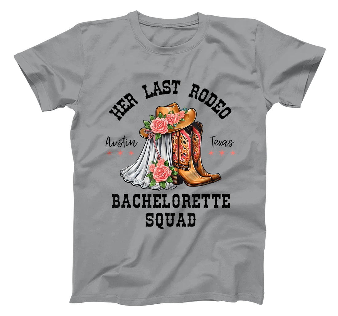 Her Last Rodeo Austin Texas Matching Bachelorette Women T-Shirt