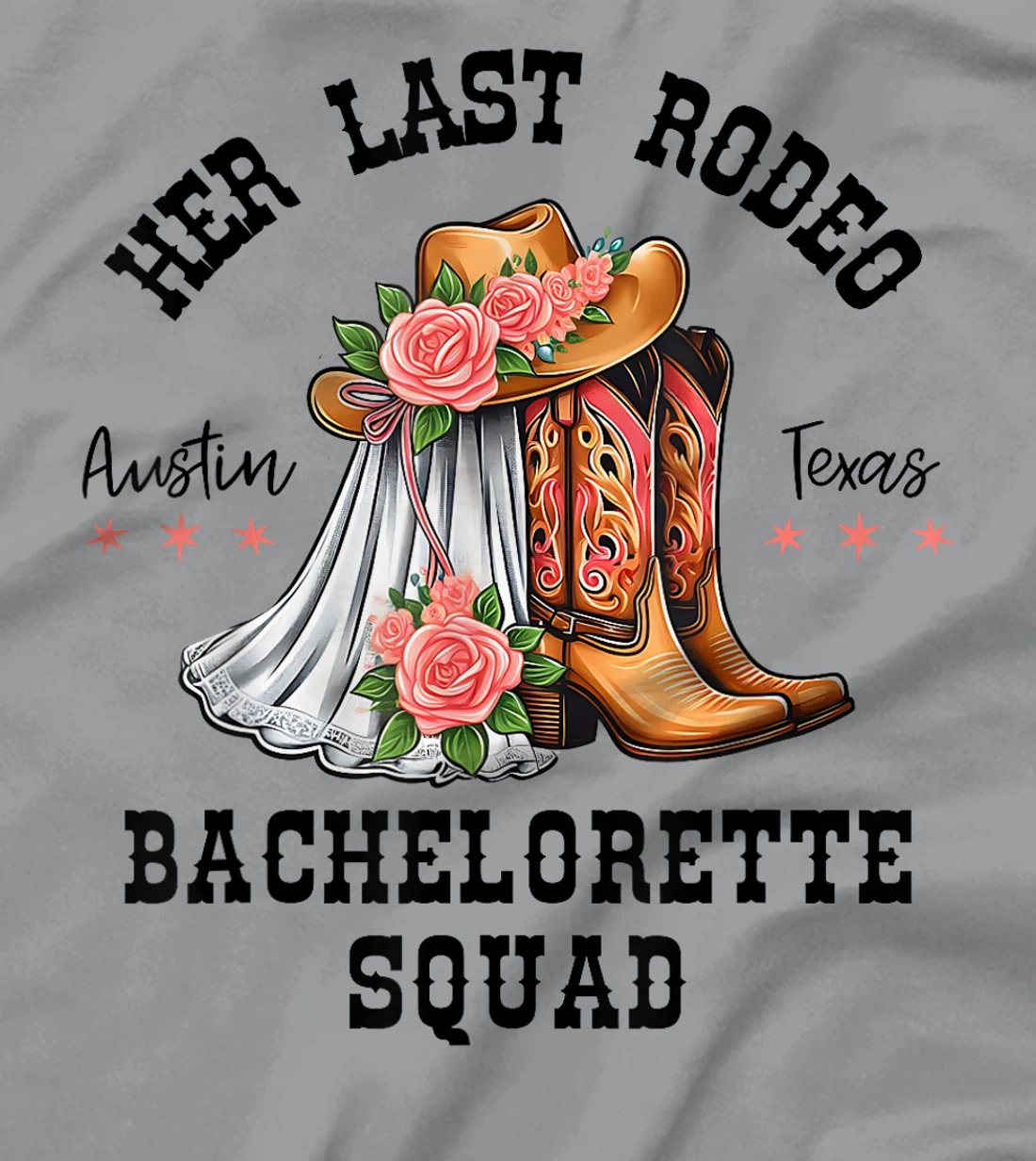 Her Last Rodeo Austin Texas Matching Bachelorette Women T-Shirt