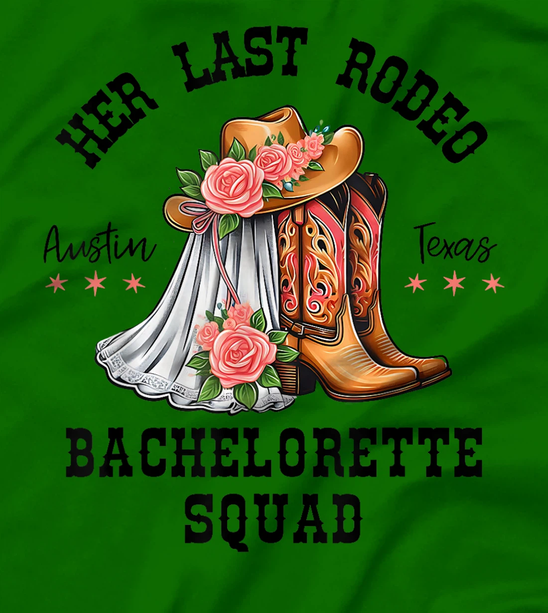 Her Last Rodeo Austin Texas Matching Bachelorette Women T-Shirt