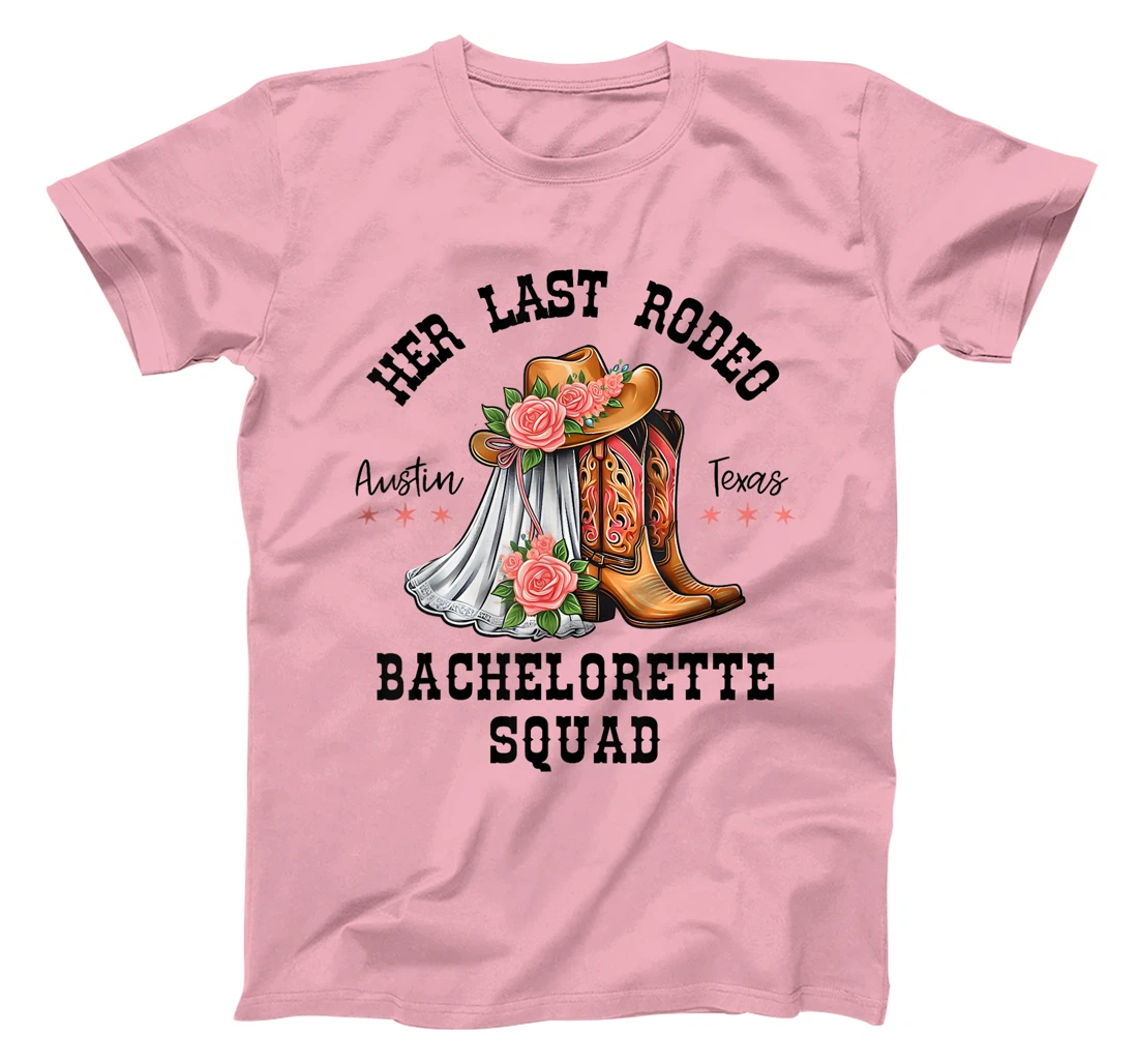 Her Last Rodeo Austin Texas Matching Bachelorette Women T-Shirt