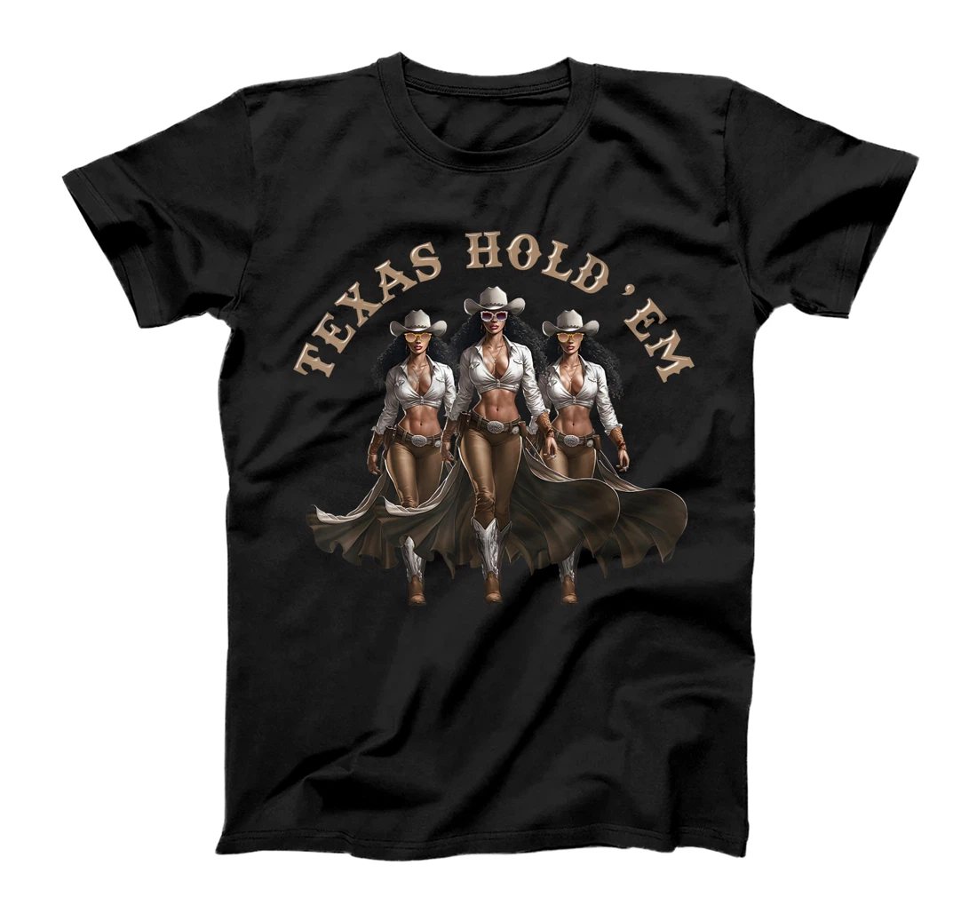 Texas Hold'em Melanin Cowgirl Howdy Western Rodeo Texas T-Shirt