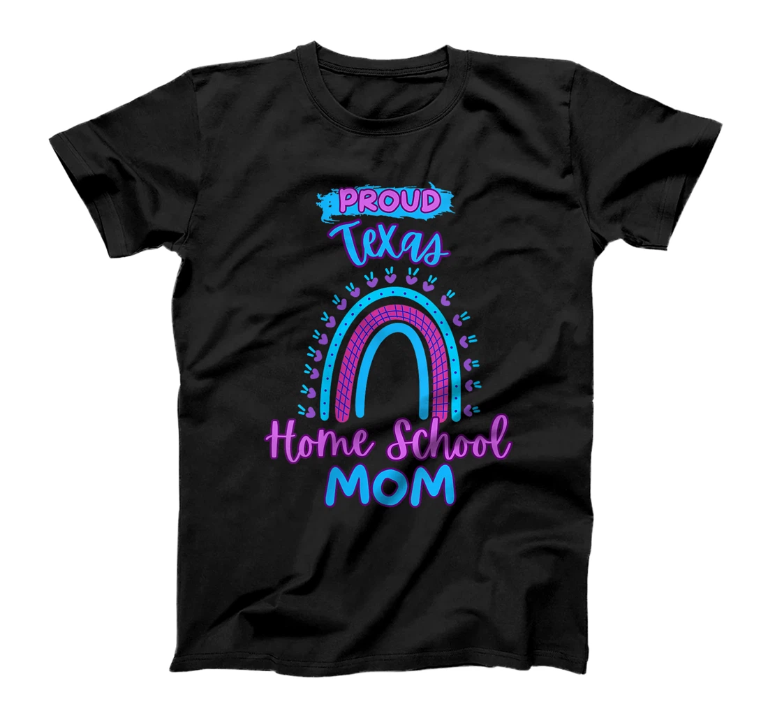 Womens Proud Texas Homeschool Mom Playful Rainbow T-Shirt