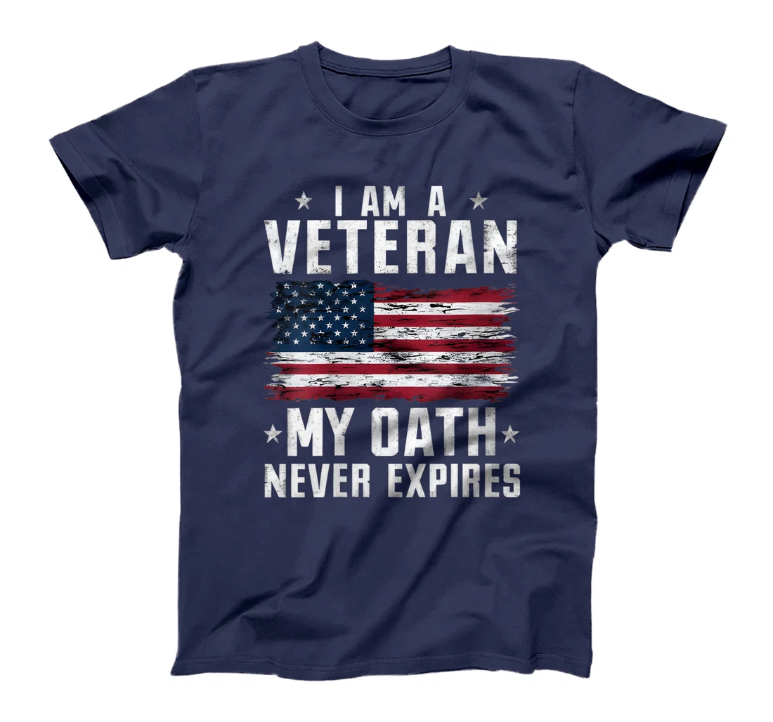 Womens Veterans Day Graphic, I am a Veteran My Oath Never Expires T-Shirt