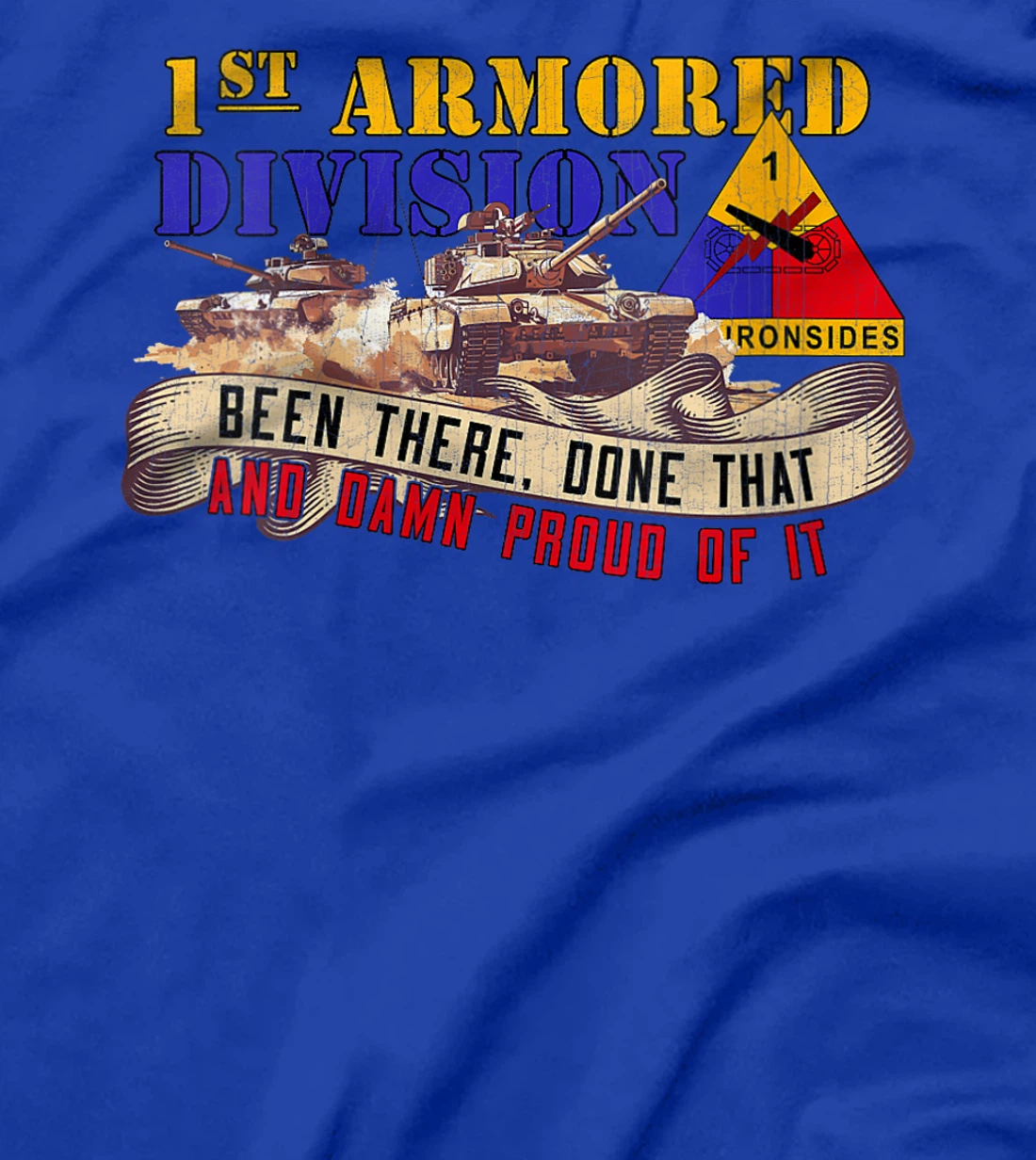 Womens 1st Armored Division 1st AD Old Ironsides Veteran Fort Bliss T-Shirt