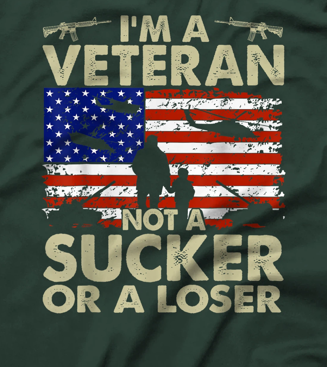 I'm Veteran Not A Sucker Or A Loser T-Shirt