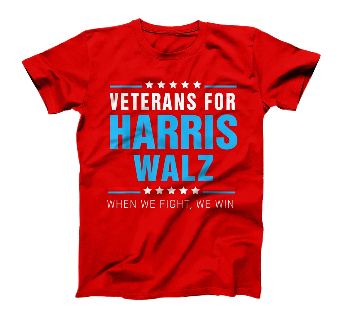 Veterans For Harris Walz 2024 When We Fight We Win T-Shirt