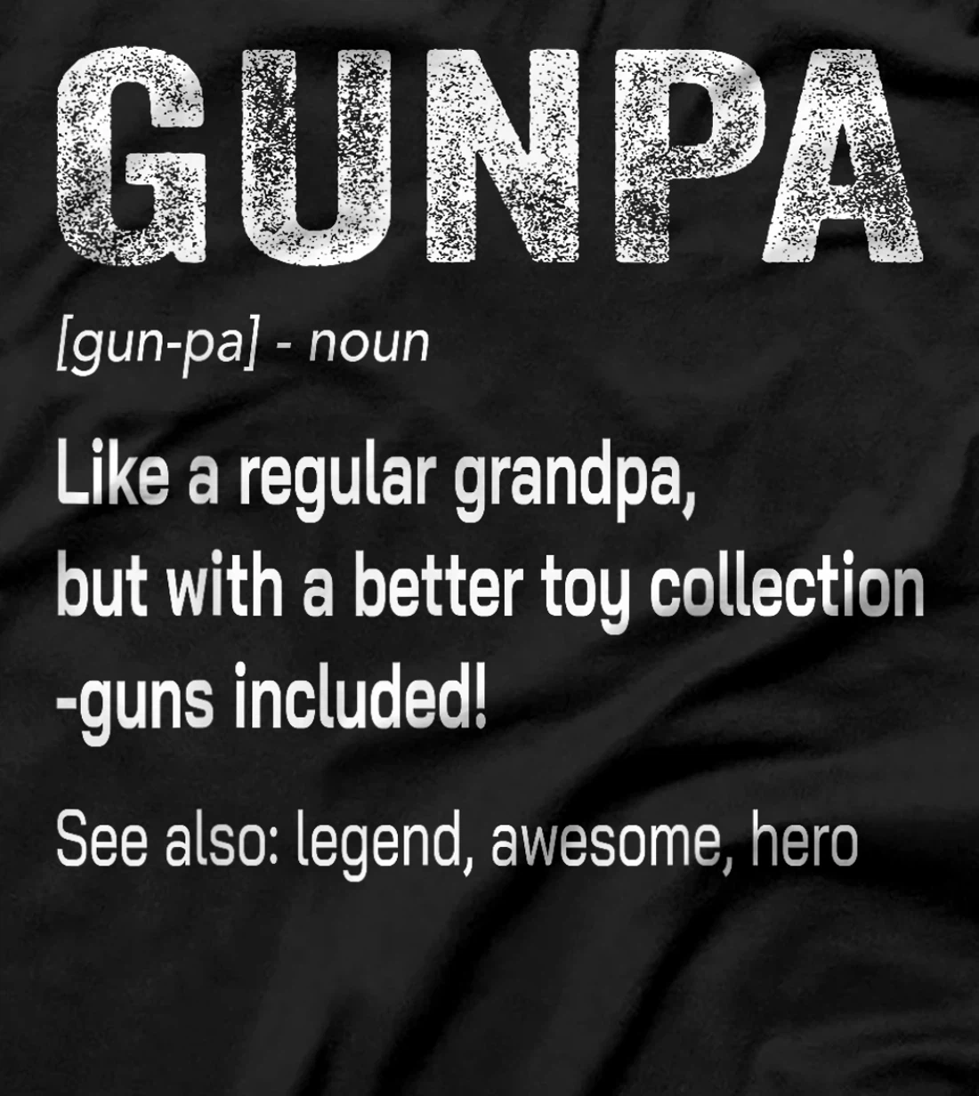 Funny Gunpa Definition Gun Lover Gun Owner Grandpa Veteran T-Shirt